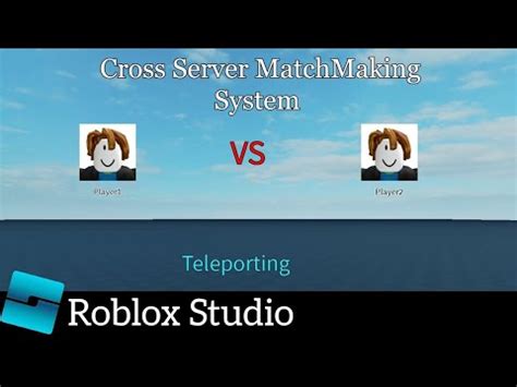 roblox cross server matchmaking